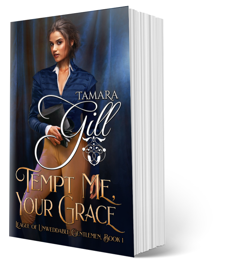 Tempt Me, Your Grace (League of Unweddable Gentleman, Book 1) (Paperback 5x8)