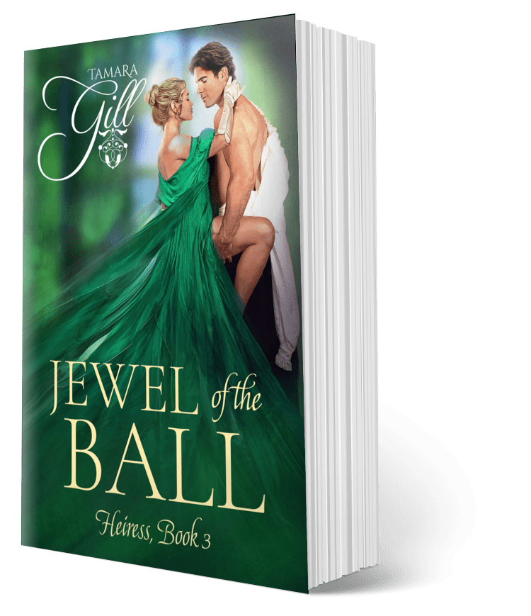 Jewel of the Ball – Heiress Book 3 by Tamara Gill – Regency romance paperback cover