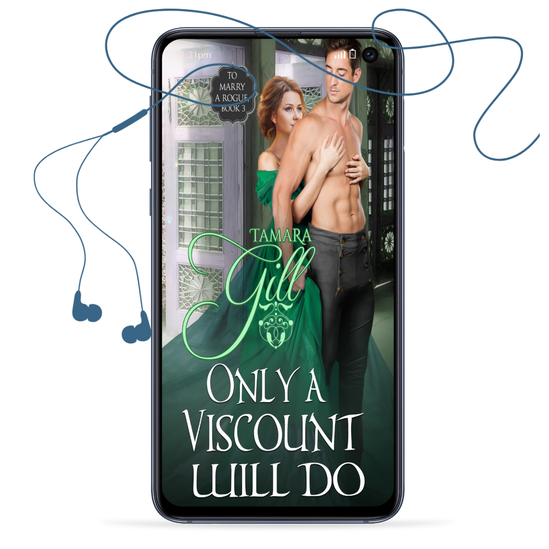 Tamara Gill romance books, Regency romance ebook bundles, Historical romance ebook bundles, Spicy Regency romance novels, Best historical romance books, Time travel romance ebooks, Bridgerton style Regency romance, Regency romance series by Tamara Gill, Historical romance box sets, Tamara Gill special edition ebooks, Only a Viscount Will Do (To Marry a Rogue, Book 3) (Audiobook)