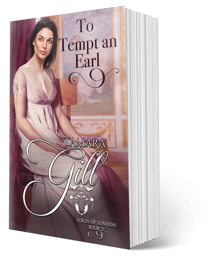 To Tempt an Earl – Lords of London Book 3 by Tamara Gill – Regency romance paperback cover (new edition)