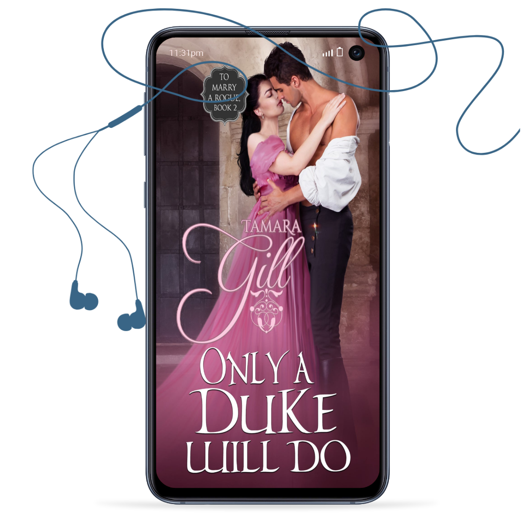 enemies to lovers regency romance, virgin duke, historical regency romance novel, steamy regency, forced marriage regency romance, unrequited love, friends to lovers regency, marriage of convenience, duke regency, regency romance, Victorian romance, second chance regency romance, opposites attract, historical regency fiction, forced proximity, tamara gill, tamara gill romance author, time travel romance, Scottish time travel romance, highlander romance, time travel,