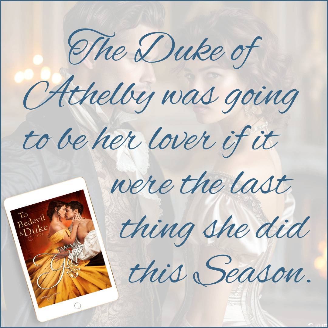 To Bedevil a Duke by Tamara Gill – Start the Scandal first-in-series ebook promotional graphic