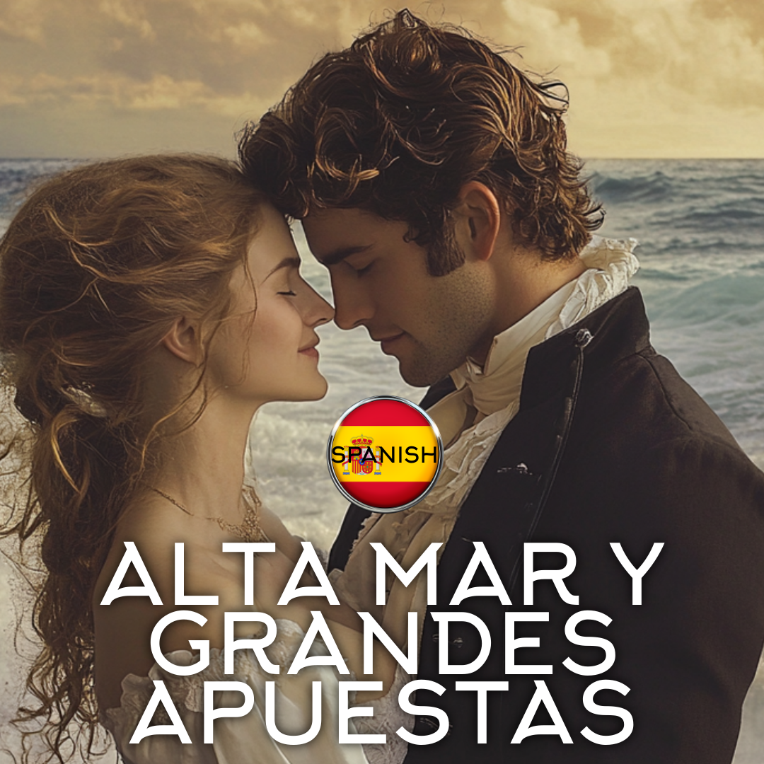 Spanish Alta Mar y Grandes Apuestas (HIGH SEAS & HIGH STAKES) Ebook