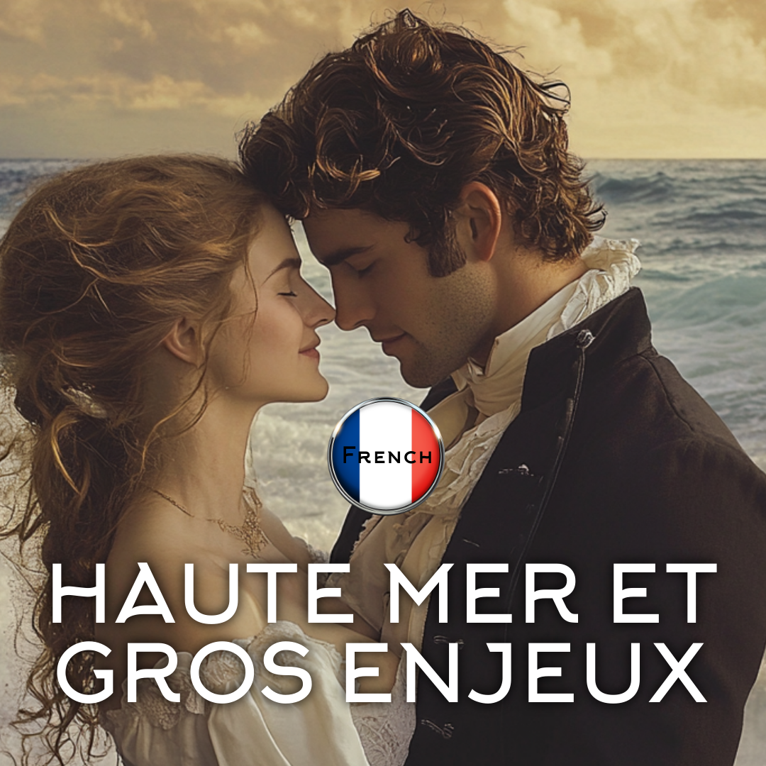 French Haute Mer et Gros Enjeux (HIGH SEAS & HIGH STAKES) Ebook