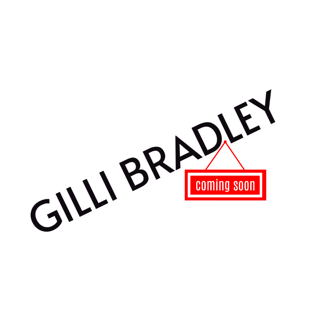 Gilli Bradley - Coming Soon