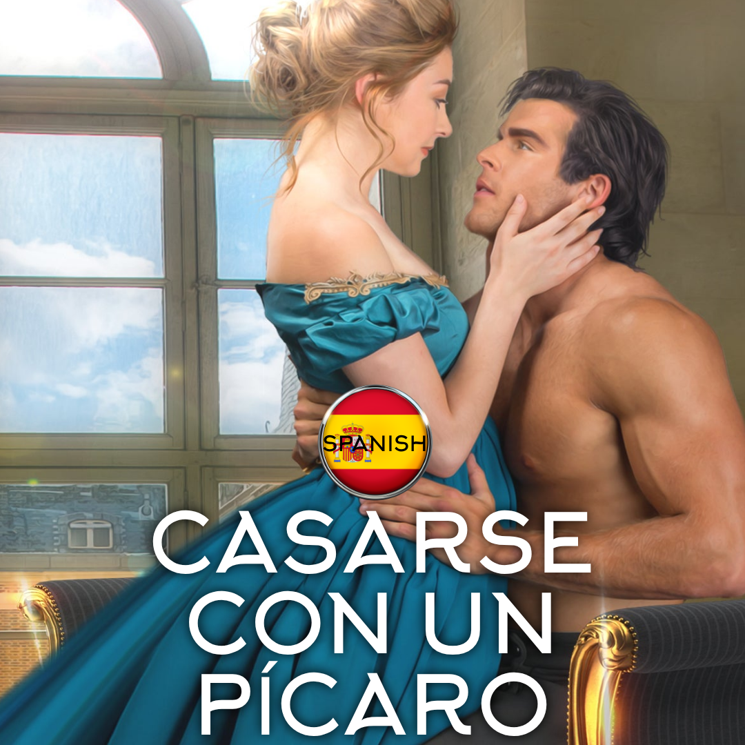 Spanish Casarse Con Un Picaro (TO MARRY A ROGUE) Ebook & Paperback