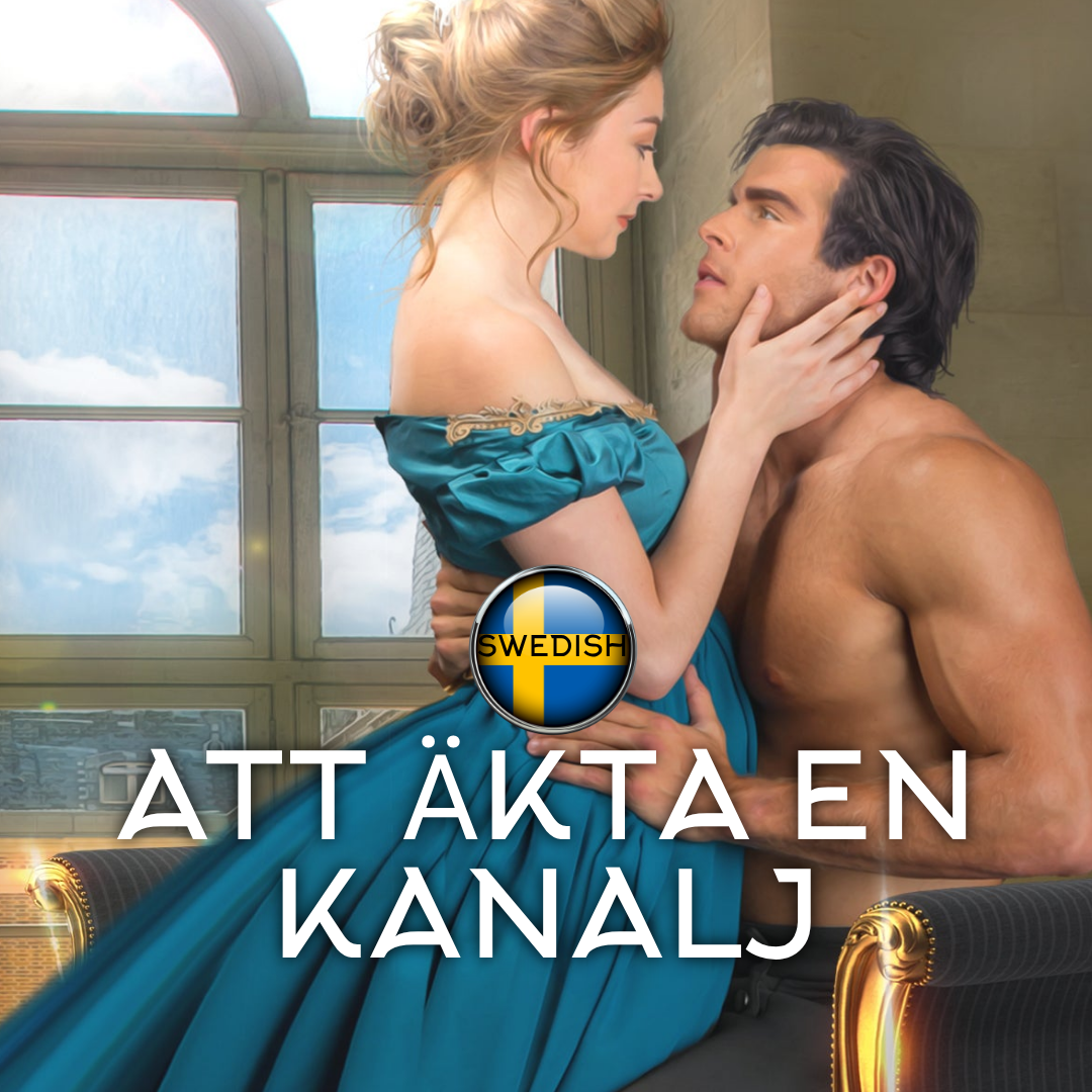 Swedish Att Äkta En Kanalj (TO MARRY A ROGUE) Ebook & Paperback