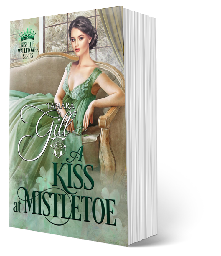 Tamara Gill romance books, Regency romance ebook bundles, Historical romance ebook bundles, Spicy Regency romance novels, Best historical romance books, Time travel romance ebooks, Bridgerton style Regency romance, Regency romance series by Tamara Gill, Historical romance box sets, Tamara Gill special edition ebooks, A Kiss at Mistletoe (Paperback)