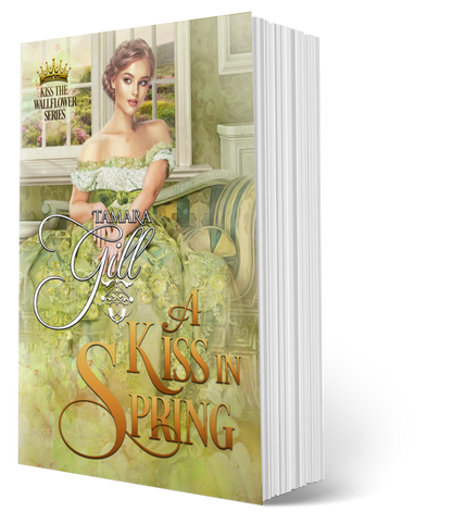 Tamara Gill romance books, Regency romance ebook bundles, Historical romance ebook bundles, Spicy Regency romance novels, Best historical romance books, Time travel romance ebooks, Bridgerton style Regency romance, Regency romance series by Tamara Gill, Historical romance box sets, Tamara Gill special edition ebooks, A Kiss in Spring (Paperback)