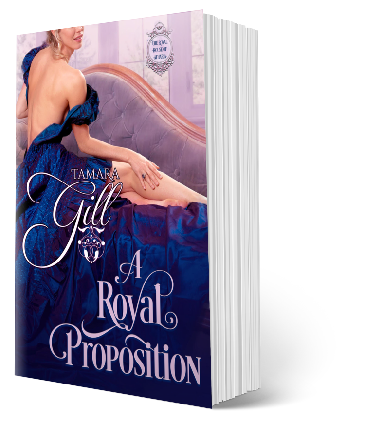 Tamara Gill romance books, Regency romance ebook bundles, Historical romance ebook bundles, Spicy Regency romance novels, Best historical romance books, Time travel romance ebooks, Bridgerton style Regency romance, Regency romance series by Tamara Gill, Historical romance box sets, Tamara Gill special edition ebooks, A Royal Proposition (The Royal House of Atharia, Book 2) (Paperback)