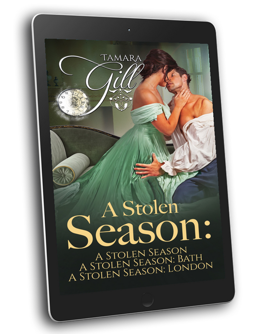 Tamara Gill romance books, Regency romance ebook bundles, Historical romance ebook bundles, Spicy Regency romance novels, Best historical romance books, Time travel romance ebooks, Bridgerton style Regency romance, Regency romance series by Tamara Gill, Historical romance box sets, Tamara Gill special edition ebooks, A Stolen Season Bundle, Books 1-3 (Ebook)