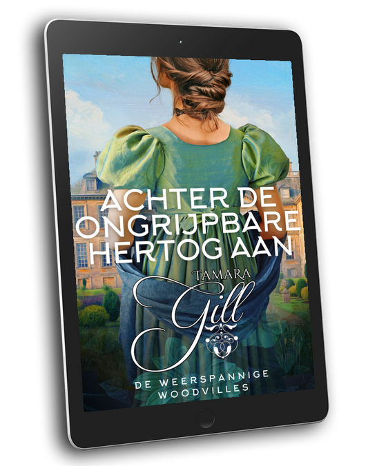 Tamara Gill romance books, Regency romance ebook bundles, Historical romance ebook bundles, Spicy Regency romance novels, Best historical romance books, Time travel romance ebooks, Bridgerton style Regency romance, Regency romance series by Tamara Gill, Historical romance box sets, Tamara Gill special edition ebooks, Achter de Ongrijpbare Hertog Aan, De Weerspannige Woodvilles, boek 2 (Ebook) (ON A WILD DUKE CHASE, THE WAYWARD WOODVILLES, BK 2) DUTCH
