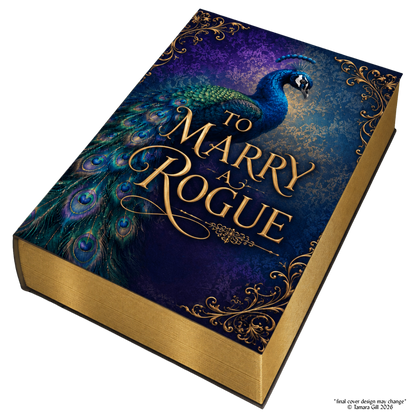 To Marry a Rogue Hardback Peacock Special Edition 6x9