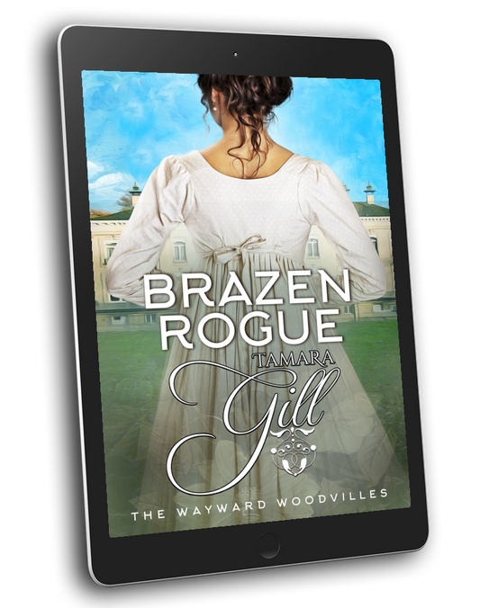 Tamara Gill romance books, Regency romance ebook bundles, Historical romance ebook bundles, Spicy Regency romance novels, Best historical romance books, Time travel romance ebooks, Bridgerton style Regency romance, Regency romance series by Tamara Gill, Historical romance box sets, Tamara Gill special edition ebooks, Brazen Rogue (The Wayward Woodvilles, Book 8) (Ebook)