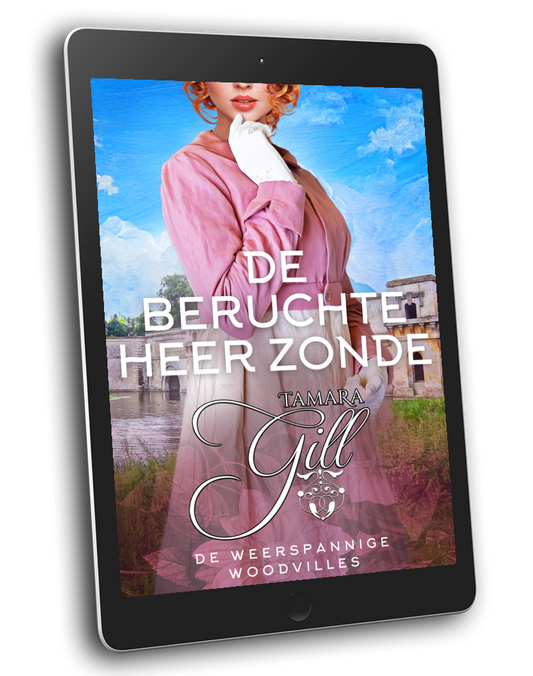 Tamara Gill romance books, Regency romance ebook bundles, Historical romance ebook bundles, Spicy Regency romance novels, Best historical romance books, Time travel romance ebooks, Bridgerton style Regency romance, Regency romance series by Tamara Gill, Historical romance box sets, Tamara Gill special edition ebooks, De Beruchte Heer Zonde, De Weerspannige Woodvilles, boek 9 (Ebook) (THE NOTORIOUS LORD SIN, THE WAYWARD WOODVILLES, BK 9) DUTCH