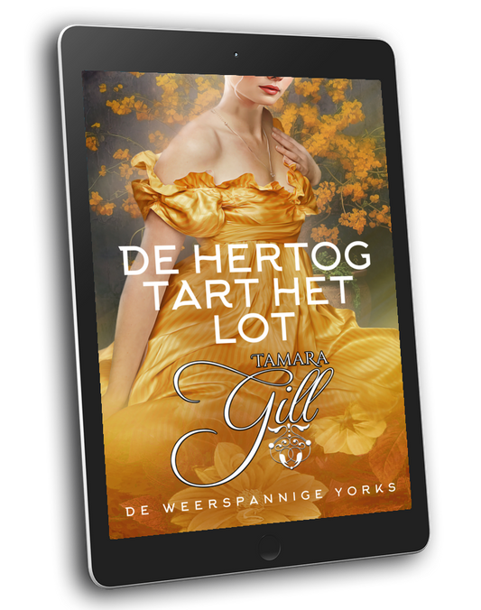 Tamara Gill romance books, Regency romance ebook bundles, Historical romance ebook bundles, Spicy Regency romance novels, Best historical romance books, Time travel romance ebooks, Bridgerton style Regency romance, Regency romance series by Tamara Gill, Historical romance box sets, Tamara Gill special edition ebooks, De Hertog Tart het Lot, De Weerspannige Yorks, boek 5 (Ebook) (DUKE AROUND AND FIND OUT, THE WAYWARD YORKS, BK 5) DUTCH