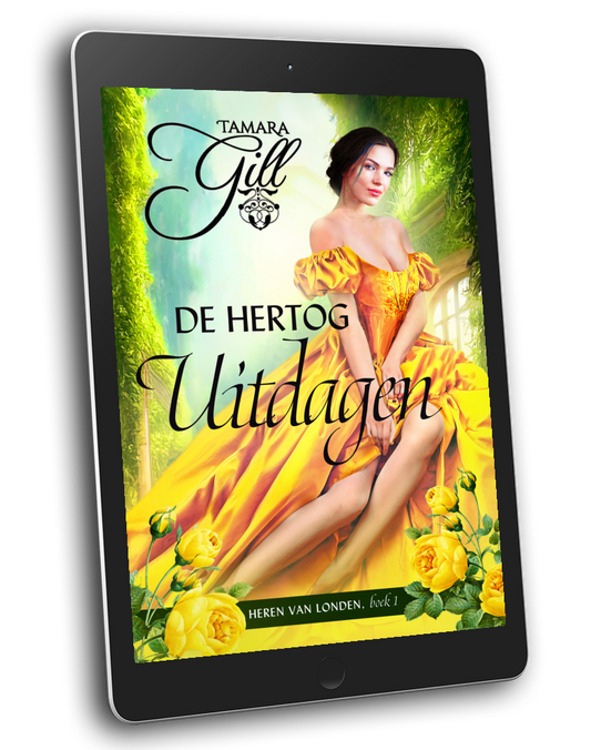 Tamara Gill romance books, Regency romance ebook bundles, Historical romance ebook bundles, Spicy Regency romance novels, Best historical romance books, Time travel romance ebooks, Bridgerton style Regency romance, Regency romance series by Tamara Gill, Historical romance box sets, Tamara Gill special edition ebooks, De Hertog Uitdagen, Heren van Londen, boek 1 (Ebook) (TO BEDEVIL A DUKE, LORDS OF LONDON, BK 1) DUTCH