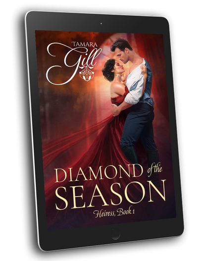 Diamond of the Season – Heiress Book 1 by Tamara Gill – Regency romance ebook cover