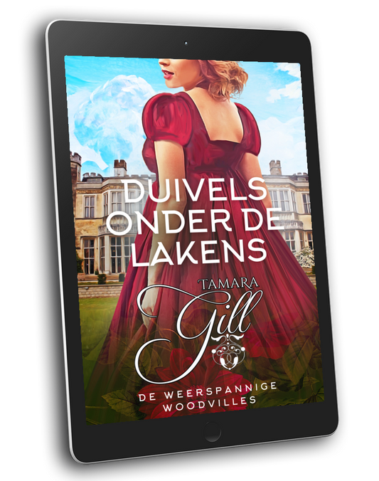 Tamara Gill romance books, Regency romance ebook bundles, Historical romance ebook bundles, Spicy Regency romance novels, Best historical romance books, Time travel romance ebooks, Bridgerton style Regency romance, Regency romance series by Tamara Gill, Historical romance box sets, Tamara Gill special edition ebooks, Duivels onder de Lakens, De Weerspannige Woodvilles, boek 10 (Ebook) (WICKED IN MY BED, THE WAYWARD WOODVILLES, BK 10) DUTCH