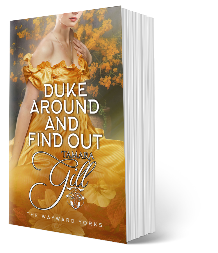 Tamara Gill romance books, Regency romance ebook bundles, Historical romance ebook bundles, Spicy Regency romance novels, Best historical romance books, Time travel romance ebooks, Bridgerton style Regency romance, Regency romance series by Tamara Gill, Historical romance box sets, Tamara Gill special edition ebooks, Duke Around and Find Out (Paperback)