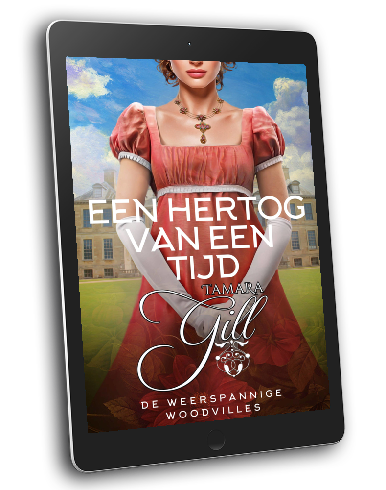 Tamara Gill romance books, Regency romance ebook bundles, Historical romance ebook bundles, Spicy Regency romance novels, Best historical romance books, Time travel romance ebooks, Bridgerton style Regency romance, Regency romance series by Tamara Gill, Historical romance box sets, Tamara Gill special edition ebooks, Een Hertog van een Tijd, De Weerspannige Woodvilles, Boek 1 (Ebook) (A DUKE OF A TIME, THE WAYWARD WOODVILLES, BOOK 1) DUTCH
