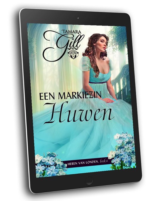 Tamara Gill romance books, Regency romance ebook bundles, Historical romance ebook bundles, Spicy Regency romance novels, Best historical romance books, Time travel romance ebooks, Bridgerton style Regency romance, Regency romance series by Tamara Gill, Historical romance box sets, Tamara Gill special edition ebooks, Een_Markiezin_Huwen_Heren_van_Londen_boek_6_Ebook_TO_MARRY_A_MARCHIONESS_LORDS_OF_LONDON_BK_6_DUTCH