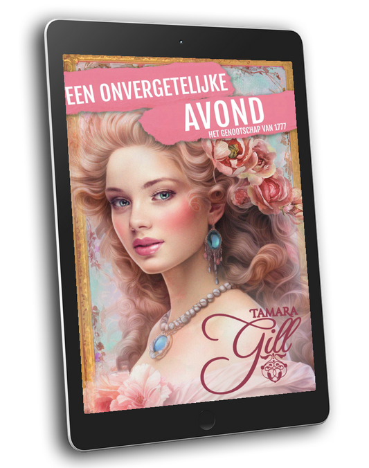 Tamara Gill romance books, Regency romance ebook bundles, Historical romance ebook bundles, Spicy Regency romance novels, Best historical romance books, Time travel romance ebooks, Bridgerton style Regency romance, Regency romance series by Tamara Gill, Historical romance box sets, Tamara Gill special edition ebooks, Een Onvergetelijke Avond, Het Genootschap van 1777, boek 3 (Ebook) (AN EVENING TO REMEMBER, 1777 SOCIETY, BK 3) DUTCH