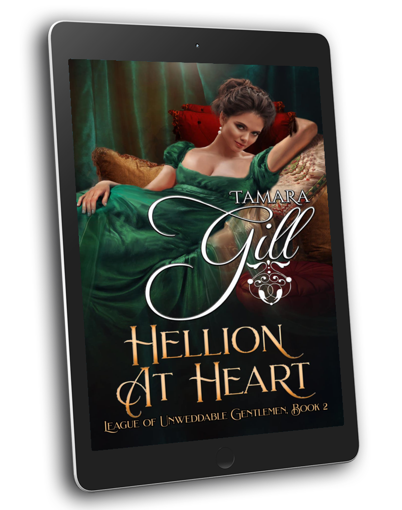 Tamara Gill romance books, Regency romance ebook bundles, Historical romance ebook bundles, Spicy Regency romance novels, Best historical romance books, Time travel romance ebooks, Bridgerton style Regency romance, Regency romance series by Tamara Gill, Historical romance box sets, Tamara Gill special edition ebooks, Hellion at Heart (League of Unweddable Gentleman, Book 2) (Ebook)