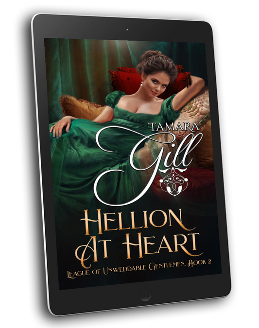 Tamara Gill romance books, Regency romance ebook bundles, Historical romance ebook bundles, Spicy Regency romance novels, Best historical romance books, Time travel romance ebooks, Bridgerton style Regency romance, Regency romance series by Tamara Gill, Historical romance box sets, Tamara Gill special edition ebooks, Hellion at Heart (League of Unweddable Gentleman, Book 2) (Ebook)