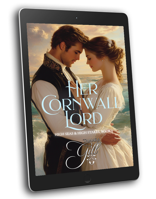 Tamara Gill romance books, Regency romance ebook bundles, Historical romance ebook bundles, Spicy Regency romance novels, Best historical romance books, Time travel romance ebooks, Bridgerton style Regency romance, Regency romance series by Tamara Gill, Historical romance box sets, Tamara Gill special edition ebooks, Her Cornwall Lord (High Seas & High Stakes, Book 3) (Ebook)