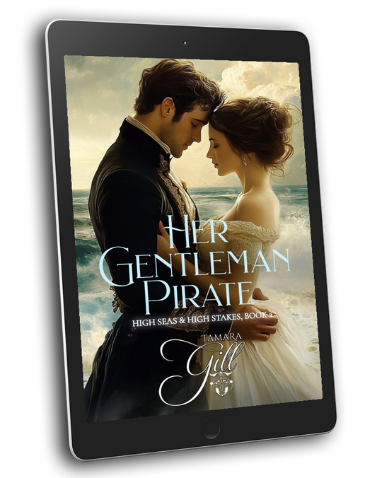 Tamara Gill romance books, Regency romance ebook bundles, Historical romance ebook bundles, Spicy Regency romance novels, Best historical romance books, Time travel romance ebooks, Bridgerton style Regency romance, Regency romance series by Tamara Gill, Historical romance box sets, Tamara Gill special edition ebooks, Her Gentleman Pirate (High Seas & High Stakes, Book 2) (Ebook)