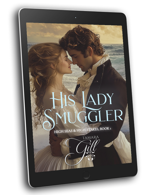 Tamara Gill romance books, Regency romance ebook bundles, Historical romance ebook bundles, Spicy Regency romance novels, Best historical romance books, Time travel romance ebooks, Bridgerton style Regency romance, Regency romance series by Tamara Gill, Historical romance box sets, Tamara Gill special edition ebooks, His Lady Smuggler (High Seas & High Stakes, Book 1) (Ebook)