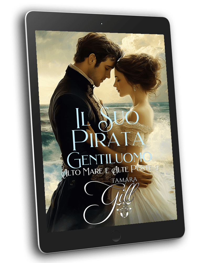 Tamara Gill romance books, Regency romance ebook bundles, Historical romance ebook bundles, Spicy Regency romance novels, Best historical romance books, Time travel romance ebooks, Bridgerton style Regency romance, Regency romance series by Tamara Gill, Historical romance box sets, Tamara Gill special edition ebooks, Il Suo Pirata Gentiluomo, Alto Mare e Alte Poste, Libro 2 (Ebook) (HER GENTLEMAN PIRATE, HIGH SEAS & HIGH STAKES, BK 2) ITALIAN