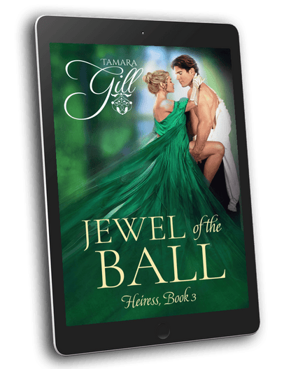 Jewel of the Ball – Heiress Book 3 by Tamara Gill – Regency romance ebook cover