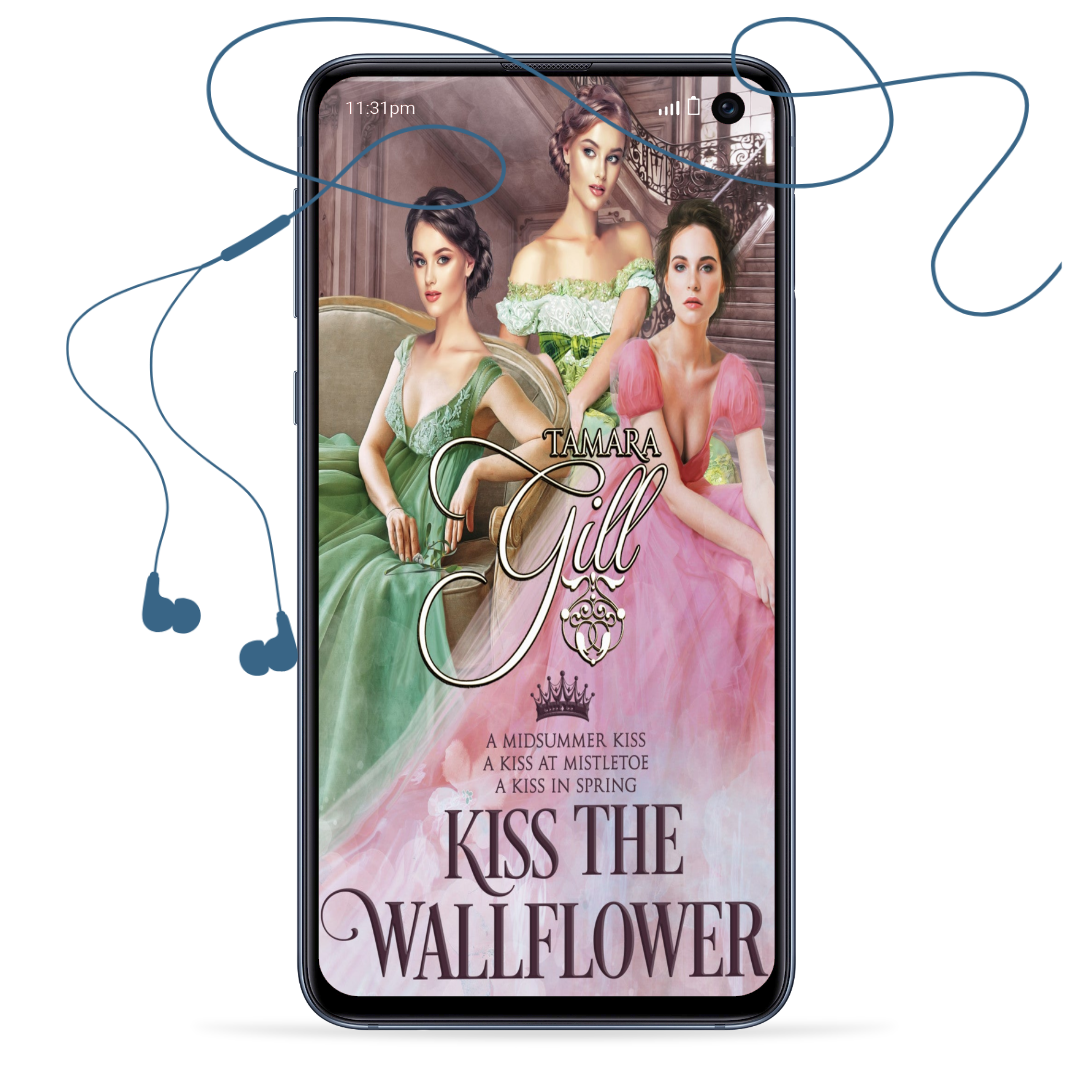 Tamara Gill romance books, Regency romance ebook bundles, Historical romance ebook bundles, Spicy Regency romance novels, Best historical romance books, Time travel romance ebooks, Bridgerton style Regency romance, Regency romance series by Tamara Gill, Historical romance box sets, Tamara Gill special edition ebooks, Kiss the Wallflower Bundle, Books 1-3 (Audiobook)
