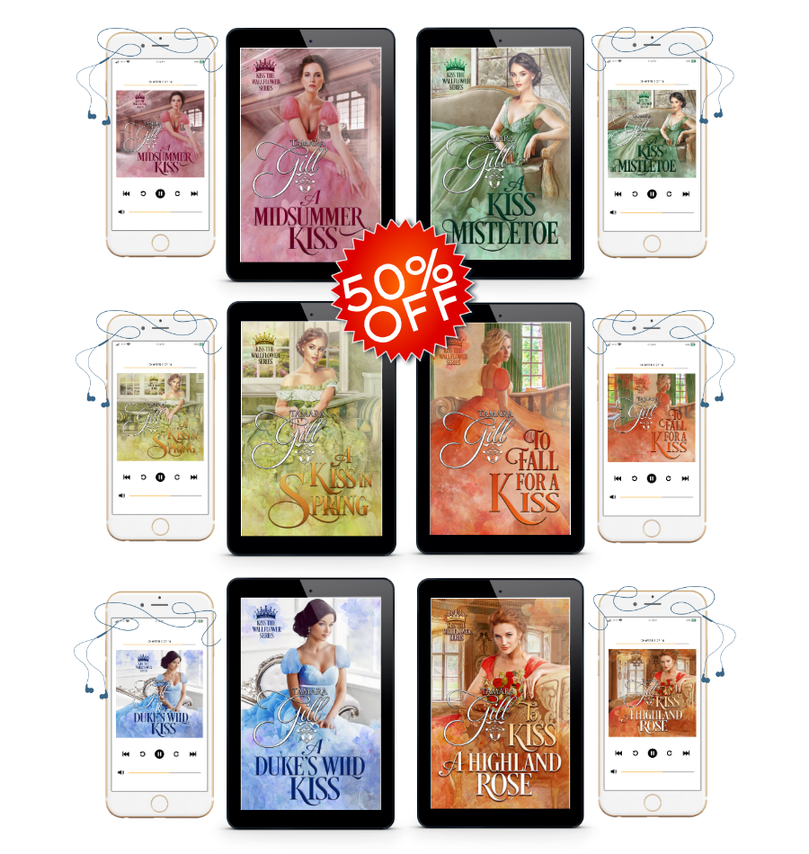 Tamara Gill romance books, Regency romance ebook bundles, Historical romance ebook bundles, Spicy Regency romance novels, Best historical romance books, Time travel romance ebooks, Bridgerton style Regency romance, Regency romance series by Tamara Gill, Historical romance box sets, Tamara Gill special edition ebooks, Kiss_the_Wallflower_Ebook_Audiobook_Bundle_eBook_Audiobook
