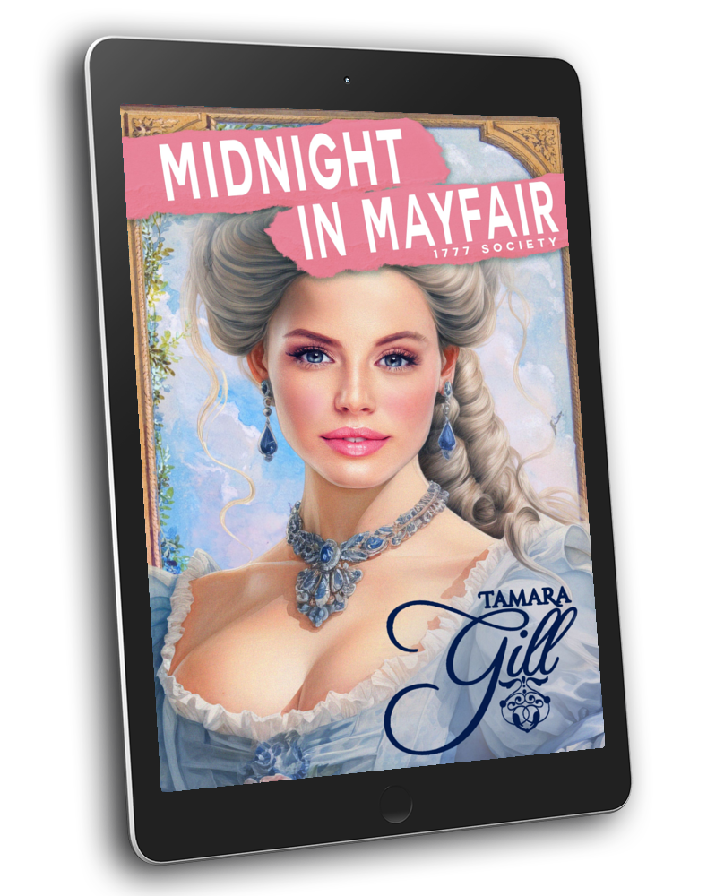Tamara Gill romance books, Regency romance ebook bundles, Historical romance ebook bundles, Spicy Regency romance novels, Best historical romance books, Time travel romance ebooks, Bridgerton style Regency romance, Regency romance series by Tamara Gill, Historical romance box sets, Tamara Gill special edition ebooks, Midnight in Mayfair, 1777 Society, Book 2 (Ebook)