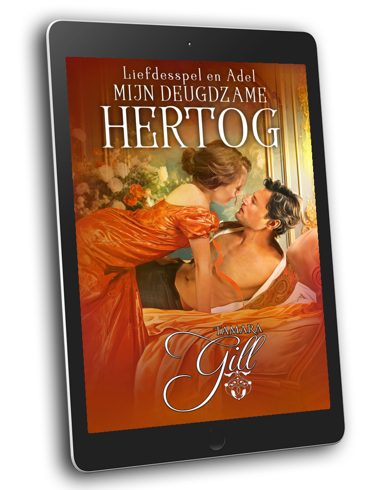 Tamara Gill romance books, Regency romance ebook bundles, Historical romance ebook bundles, Spicy Regency romance novels, Best historical romance books, Time travel romance ebooks, Bridgerton style Regency romance, Regency romance series by Tamara Gill, Historical romance box sets, Tamara Gill special edition ebooks, Mijn Deugdzame Hertog, Liefdesspel en Adel, boek 1 (Ebook) (MY VIRTUOUS DUKE, DALLIANCE AND DUKES, BK 1) DUTCH