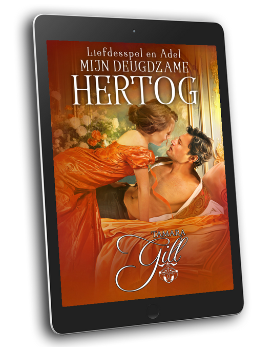 Tamara Gill romance books, Regency romance ebook bundles, Historical romance ebook bundles, Spicy Regency romance novels, Best historical romance books, Time travel romance ebooks, Bridgerton style Regency romance, Regency romance series by Tamara Gill, Historical romance box sets, Tamara Gill special edition ebooks, Mijn Deugdzame Hertog, Liefdesspel en Adel, boek 1 (Ebook) (MY VIRTUOUS DUKE, DALLIANCE AND DUKES, BK 1) DUTCH