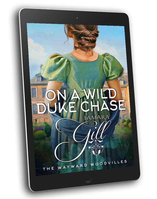 Tamara Gill romance books, Regency romance ebook bundles, Historical romance ebook bundles, Spicy Regency romance novels, Best historical romance books, Time travel romance ebooks, Bridgerton style Regency romance, Regency romance series by Tamara Gill, Historical romance box sets, Tamara Gill special edition ebooks, On a Wild Duke Chase (The Wayward Woodvilles, Book 2) (Ebook)