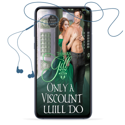 Tamara Gill romance books, Regency romance ebook bundles, Historical romance ebook bundles, Spicy Regency romance novels, Best historical romance books, Time travel romance ebooks, Bridgerton style Regency romance, Regency romance series by Tamara Gill, Historical romance box sets, Tamara Gill special edition ebooks, Only a Viscount Will Do (To Marry a Rogue, Book 3) (Audiobook)