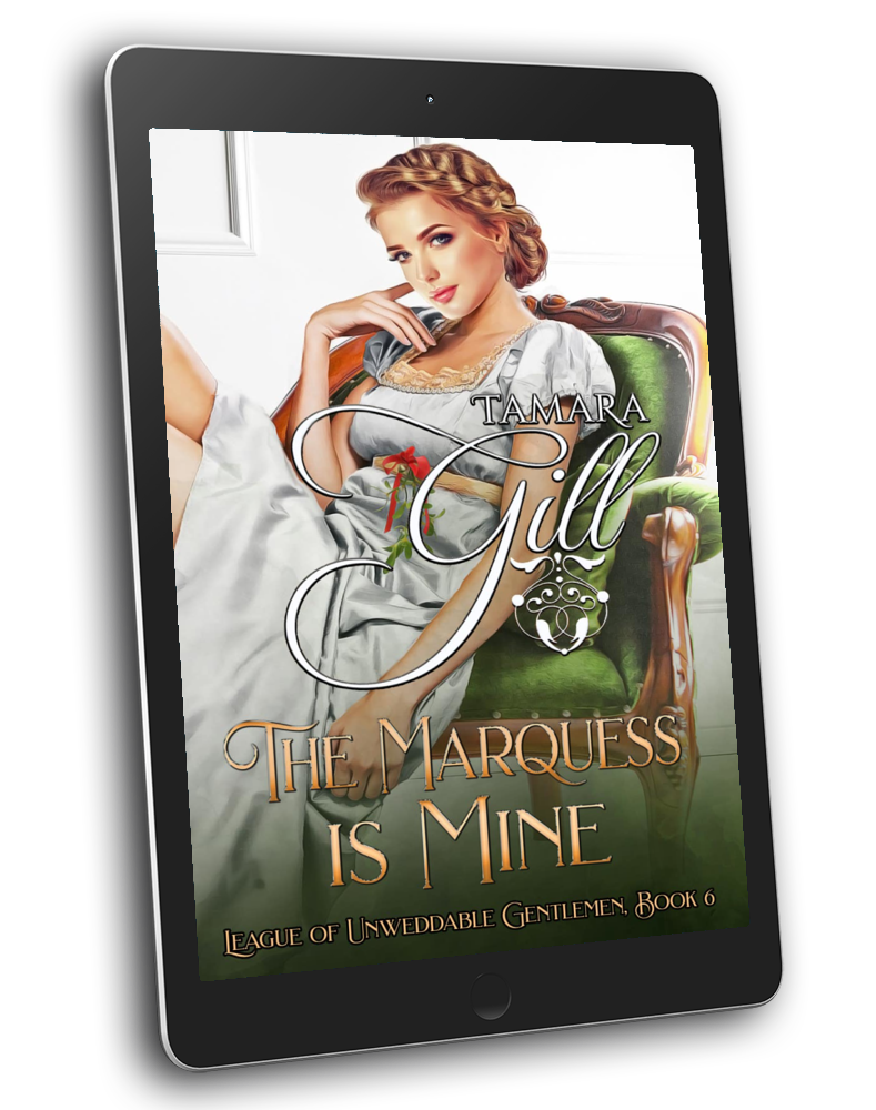 Tamara Gill romance books, Regency romance ebook bundles, Historical romance ebook bundles, Spicy Regency romance novels, Best historical romance books, Time travel romance ebooks, Bridgerton style Regency romance, Regency romance series by Tamara Gill, Historical romance box sets, Tamara Gill special edition ebooks, The Marquess is Mine (League of Unweddable Gentleman, Book 6) (Ebook)