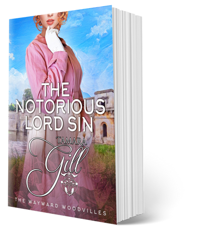 Tamara Gill romance books, Regency romance ebook bundles, Historical romance ebook bundles, Spicy Regency romance novels, Best historical romance books, Time travel romance ebooks, Bridgerton style Regency romance, Regency romance series by Tamara Gill, Historical romance box sets, Tamara Gill special edition ebooks, The Notorious Lord Sin (Paperback)