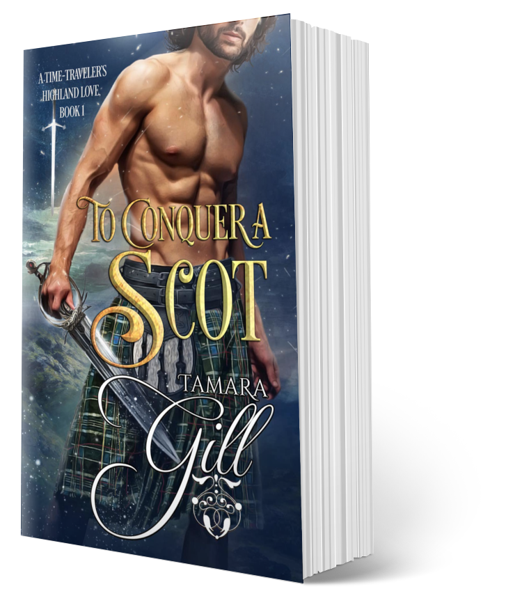 Tamara Gill romance books, Regency romance ebook bundles, Historical romance ebook bundles, Spicy Regency romance novels, Best historical romance books, Time travel romance ebooks, Bridgerton style Regency romance, Regency romance series by Tamara Gill, Historical romance box sets, Tamara Gill special edition ebooks, To Conquer a Scot, A Time-Traveler's Highland Love, Book 1 (Paperback)