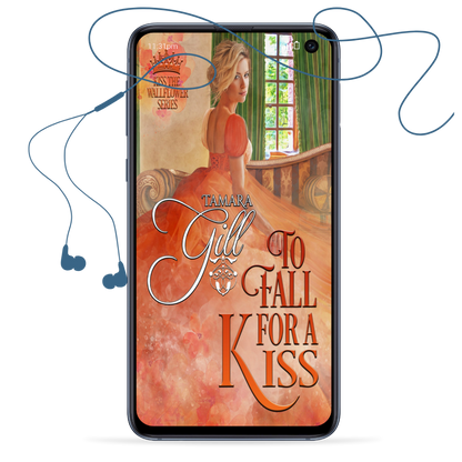 Tamara Gill romance books, Regency romance ebook bundles, Historical romance ebook bundles, Spicy Regency romance novels, Best historical romance books, Time travel romance ebooks, Bridgerton style Regency romance, Regency romance series by Tamara Gill, Historical romance box sets, Tamara Gill special edition ebooks, To Fall for a Kiss (Kiss the Wallflower, Book 4) (Audiobook)