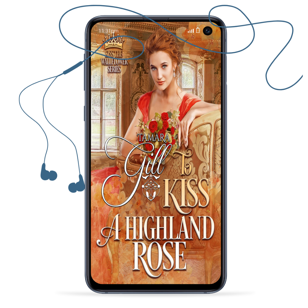 Tamara Gill romance books, Regency romance ebook bundles, Historical romance ebook bundles, Spicy Regency romance novels, Best historical romance books, Time travel romance ebooks, Bridgerton style Regency romance, Regency romance series by Tamara Gill, Historical romance box sets, Tamara Gill special edition ebooks, To Kiss a Highland Rose (Kiss the Wallflower, Book 6) (Audiobook)