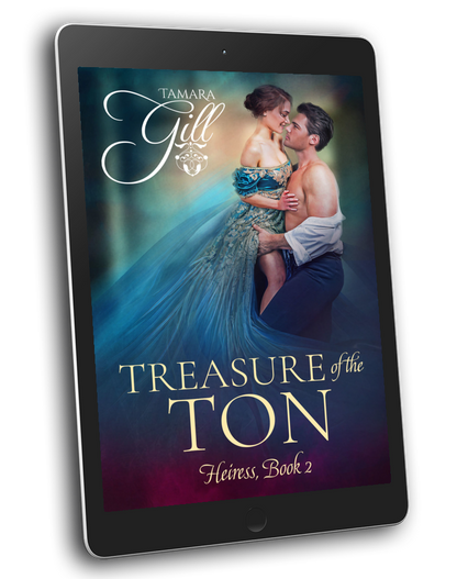 Treasure of the Ton – Heiress Book 2 by Tamara Gill – Regency romance ebook cover