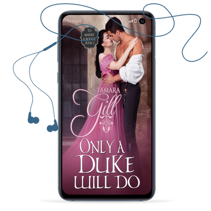 enemies to lovers regency romance, virgin duke, historical regency romance novel, steamy regency, forced marriage regency romance, unrequited love, friends to lovers regency, marriage of convenience, duke regency, regency romance, Victorian romance, second chance regency romance, opposites attract, historical regency fiction, forced proximity, tamara gill, tamara gill romance author, time travel romance, Scottish time travel romance, highlander romance, time travel,