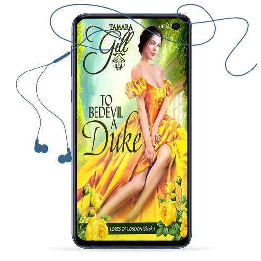 enemies to lovers regency romance, virgin duke, historical regency romance novel, steamy regency, forced marriage regency romance, unrequited love, friends to lovers regency, marriage of convenience, duke regency, regency romance, Victorian romance, second chance regency romance, opposites attract, historical regency fiction, forced proximity, tamara gill, tamara gill romance author, time travel romance, Scottish time travel romance, highlander romance, time travel,