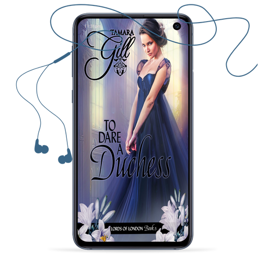 enemies to lovers regency romance, virgin duke, historical regency romance novel, steamy regency, forced marriage regency romance, unrequited love, friends to lovers regency, marriage of convenience, duke regency, regency romance, Victorian romance, second chance regency romance, opposites attract, historical regency fiction, forced proximity, tamara gill, tamara gill romance author, time travel romance, Scottish time travel romance, highlander romance, time travel,